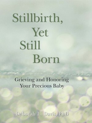 cover image of Stillbirth, Yet Still Born